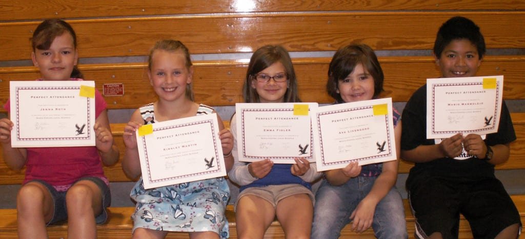 Perfect Attendance Grades 1-3: Jenna Roth, Kinsley Martin, Emma Fidler, Ava Livengood, Mario Marmolejo
